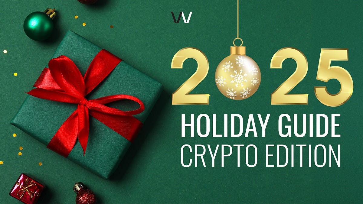 5 Crypto Gift Ideas for 2025 - by Paul Veradittakit