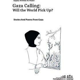 Gaza Calling: Will the World Pick Up?