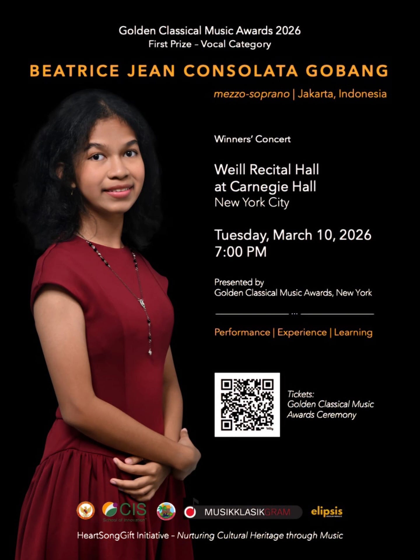 May be an image of text that says 'Golden Classical Music Awards 2026 First Prize Vocal Category BEATRICE JEAN CONSOLATA GOBANG mezzo soprano Jakarta, Indonesia a Winners' Concert Weill Recital Hall at Carnegie Hall New York Tuesday, March 10, 2026 7:00 Presented by Golden lassica Music usicAwards, New York Performance Experience Learning GoldenClassicalMusic Golden Classical Music Tickets: Awards AwardsCeremony Awa ds Ceremony MUSIKKLASIK elipsis HeartSongGift Initiative Nurturing Cultural Heritage through Music' May be an image of text that says 'Golden Classical Music Awards 2026 First Prize Vocal Category BEATRICE JEAN CONSOLATA GOBANG mezzo soprano Jakarta, Indonesia a Winners' Concert Weill Recital Hall at Carnegie Hall New York Tuesday, March 10, 2026 7:00 Presented by Golden lassica Music usicAwards, New York Performance Experience Learning GoldenClassicalMusic Golden Classical Music Tickets: Awards AwardsCeremony Awa ds Ceremony MUSIKKLASIK elipsis HeartSongGift Initiative Nurturing Cultural Heritage through Music'