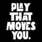 Play That Moves You