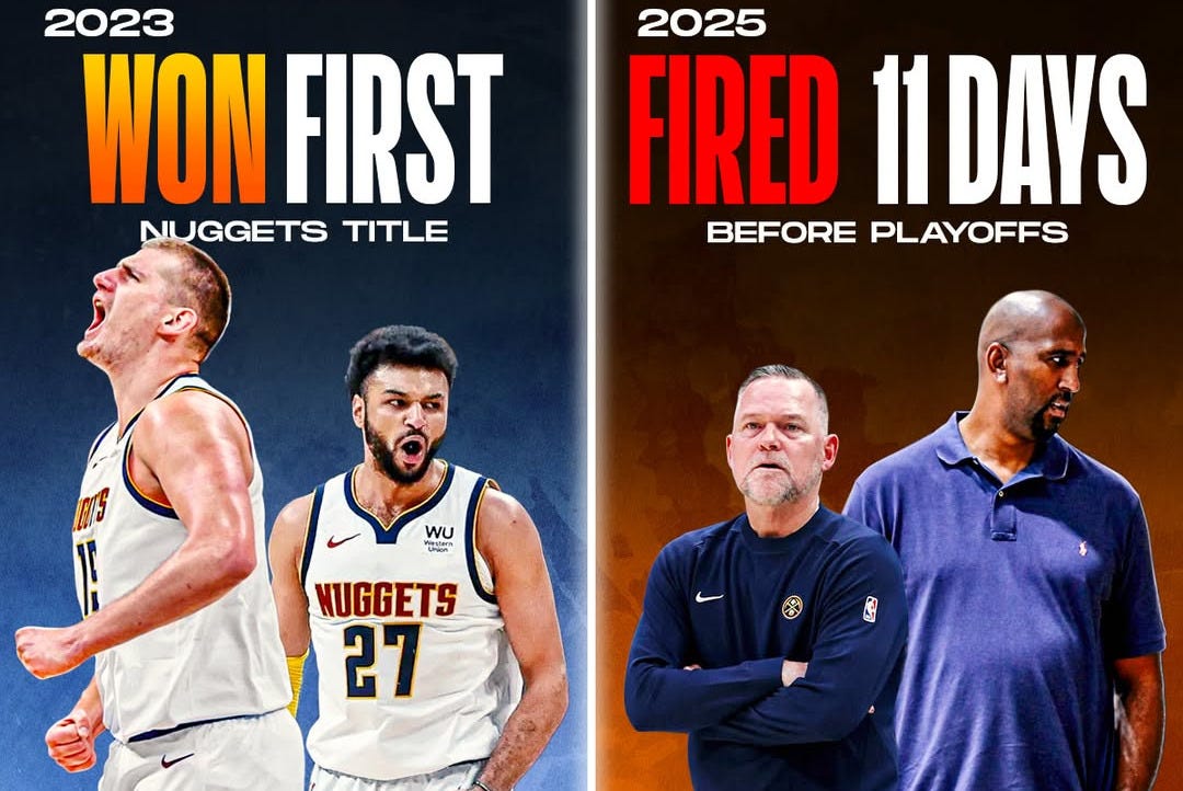 May be an image of 4 people, people playing basketball and text that says '2023 WON FIRST NUGGETS TITLE 2025 FIRED 11 11DAYS BEFORE PLAYOFFS WU MUGGETS 27 3 OTCHRONTS' May be an image of 4 people, people playing basketball and text that says '2023 WON FIRST NUGGETS TITLE 2025 FIRED 11 11DAYS BEFORE PLAYOFFS WU MUGGETS 27 3 OTCHRONTS'