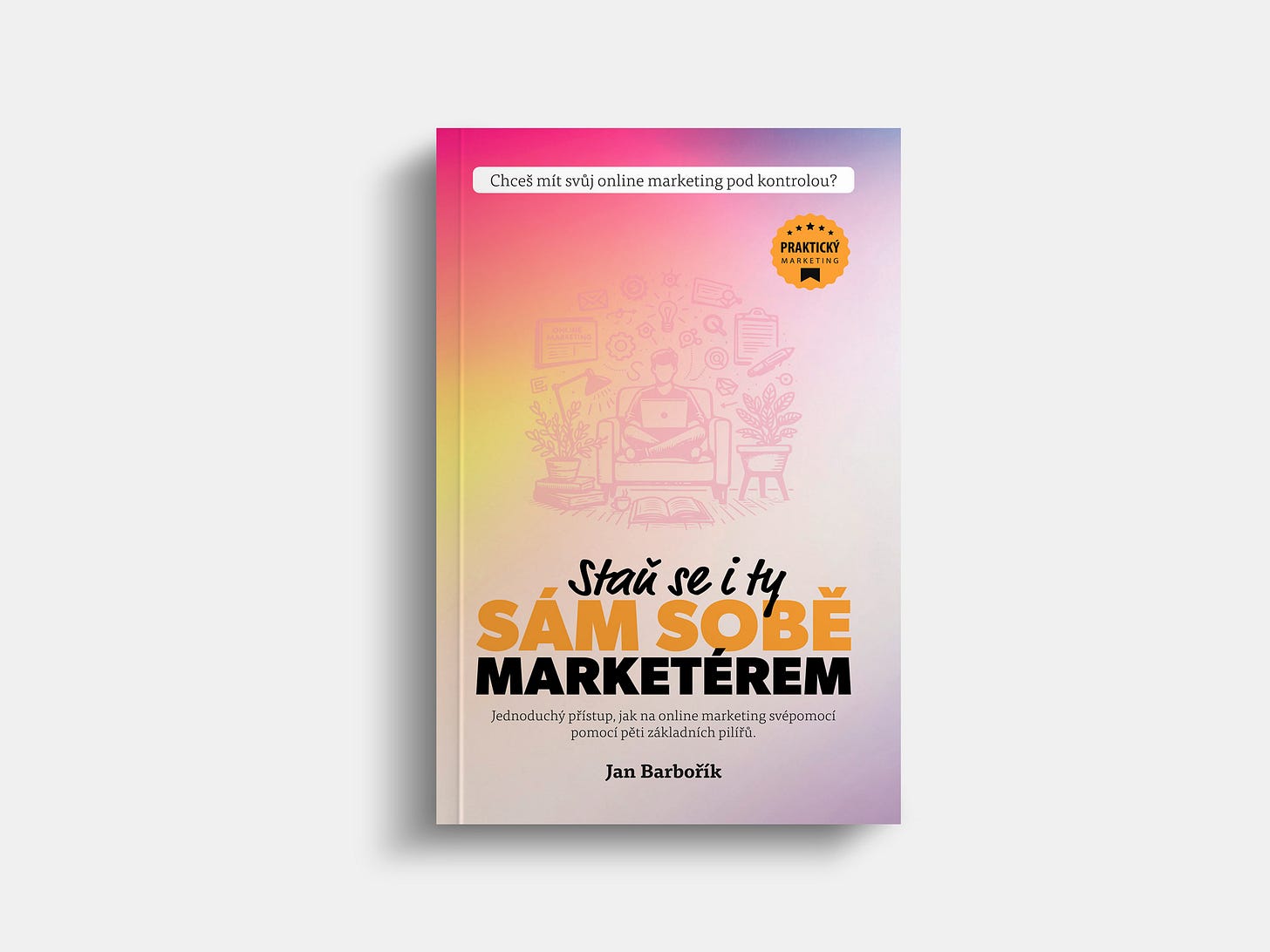 Kniha Staň se i ty sám sobě marketérem, Jan Barbořík