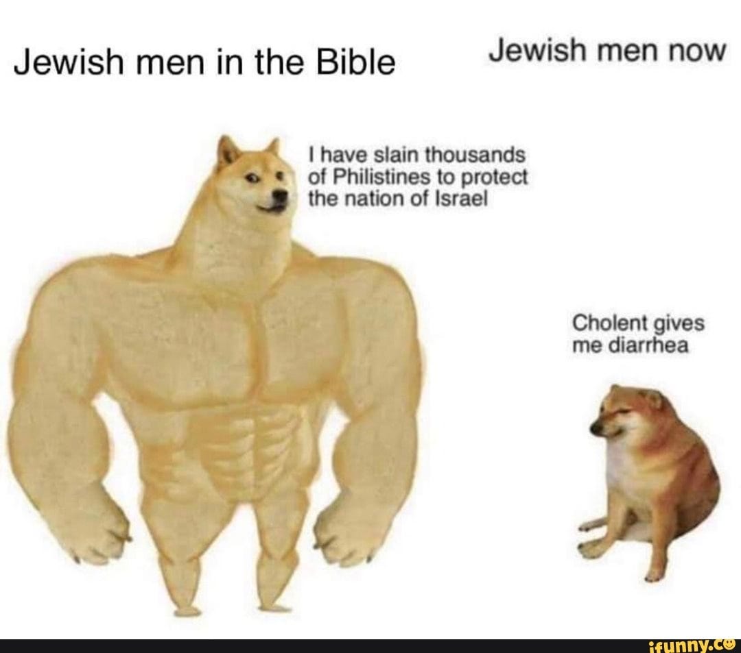 Jewish men in the Bible Jewish men now have slain thousands of Philistines  to protect the nation of Israel Cholent gives me diarrhea - iFunny