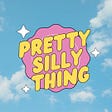 Pretty Silly Thing's avatar