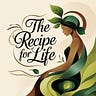 The Recipe For Life