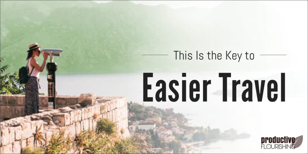 //productiveflourishing.com/easier-travel/ //productiveflourishing.com/easier-travel/
