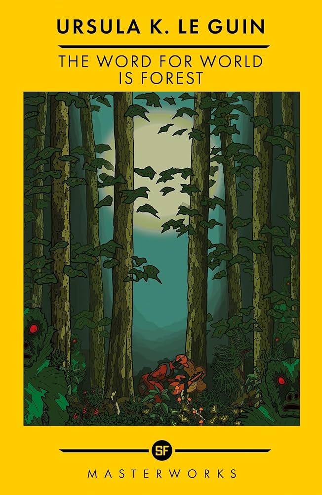 The Word for World is Forest (S.F. MASTERWORKS Book 164 ... The Word for World is Forest (S.F. MASTERWORKS Book 164 ...