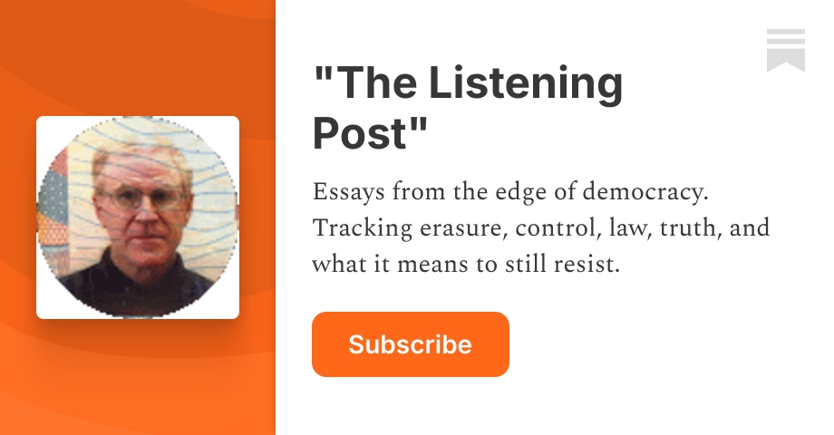 "The Listening Post" | John Marks | Substack