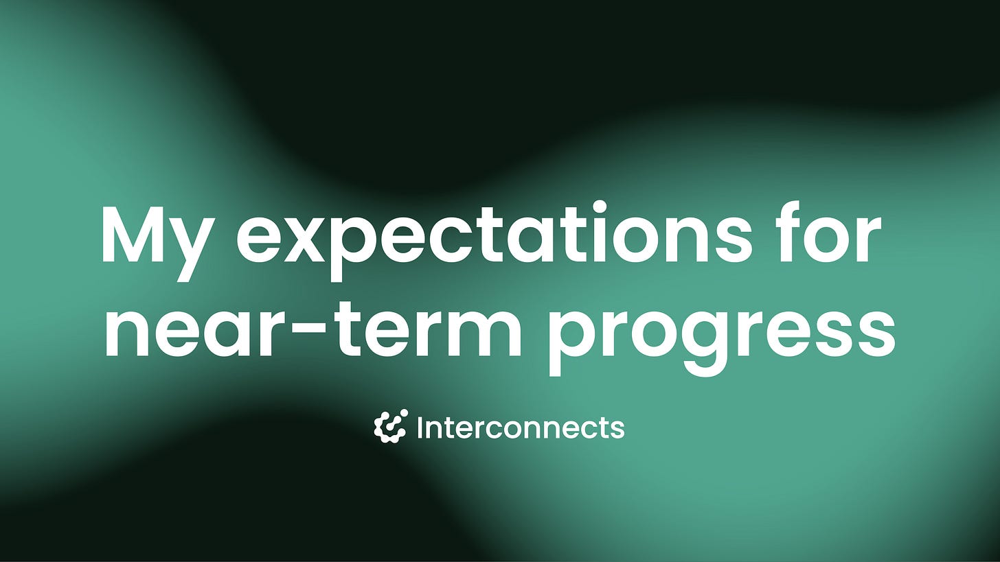 Interconnects graphic introducing Nathan Lambert's expectations for near-term progress