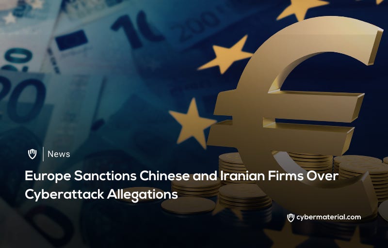 EU Imposes Sanctions on Chinese and Iranian Companies