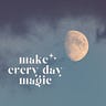Make Every Day Magic