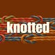 KNOTTED