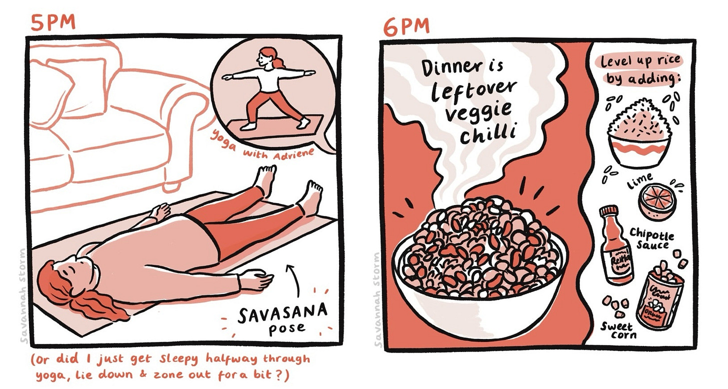 Illustrated comic panel from Hourly Comics Day 2024, at 5pm I was trying and failing to do some yoga, in a sleepy savasana pose lying down on my yoga mat, and at 6pm I was eating leftover veggie chilli for dinner.