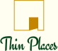 Thin Places
