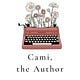 Cami, the Author