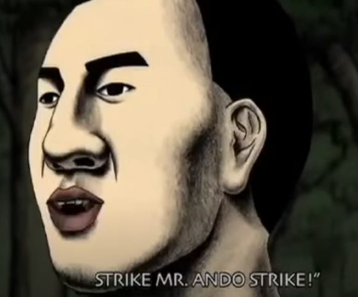 Mr. Ando of the Woods, subtitles "STRIKE MR. ANDO STRIKE!"