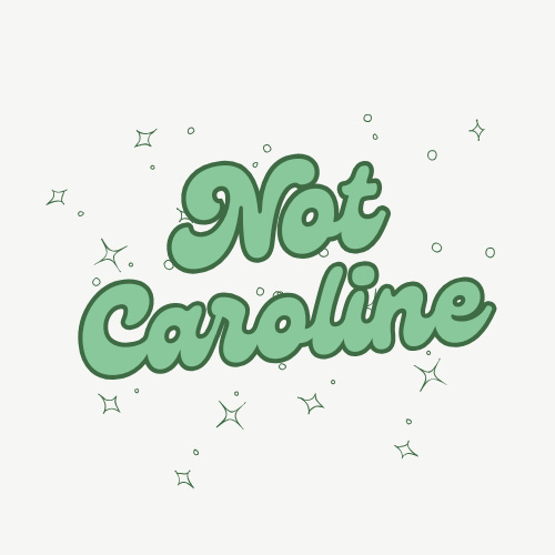 My Name is Not Caroline