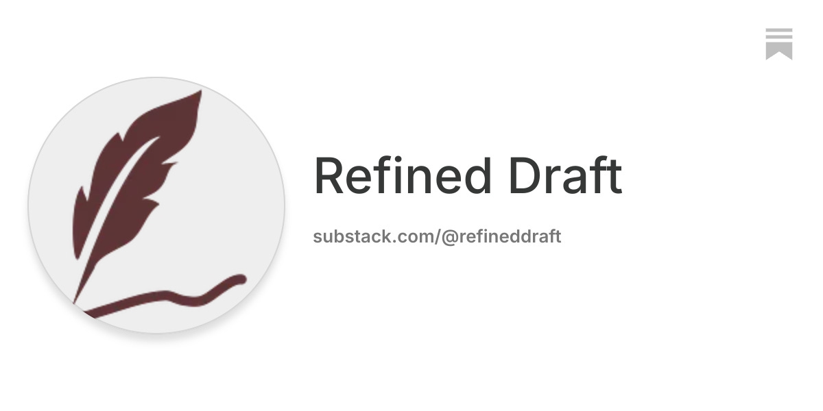 Refined Draft | Substack
