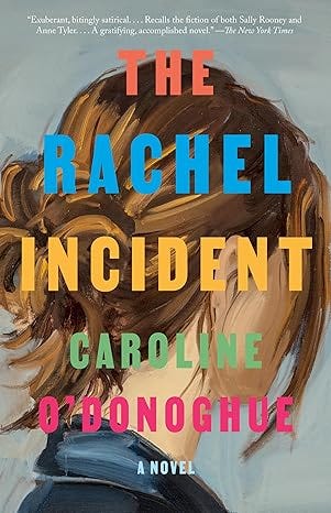 The Rachel Incident: A novel The Rachel Incident: A novel