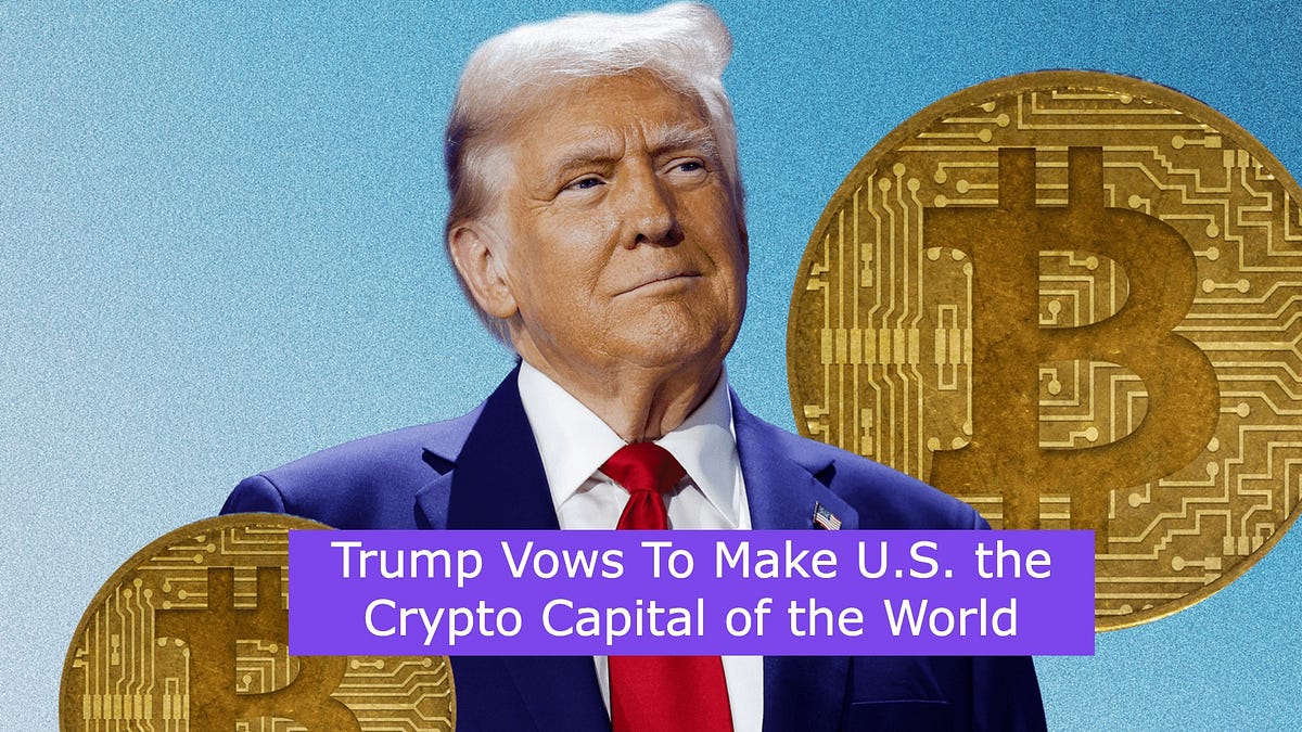 Trump Vows To Make U.S. the Crypto Capital of the World