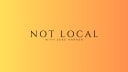 Not Local