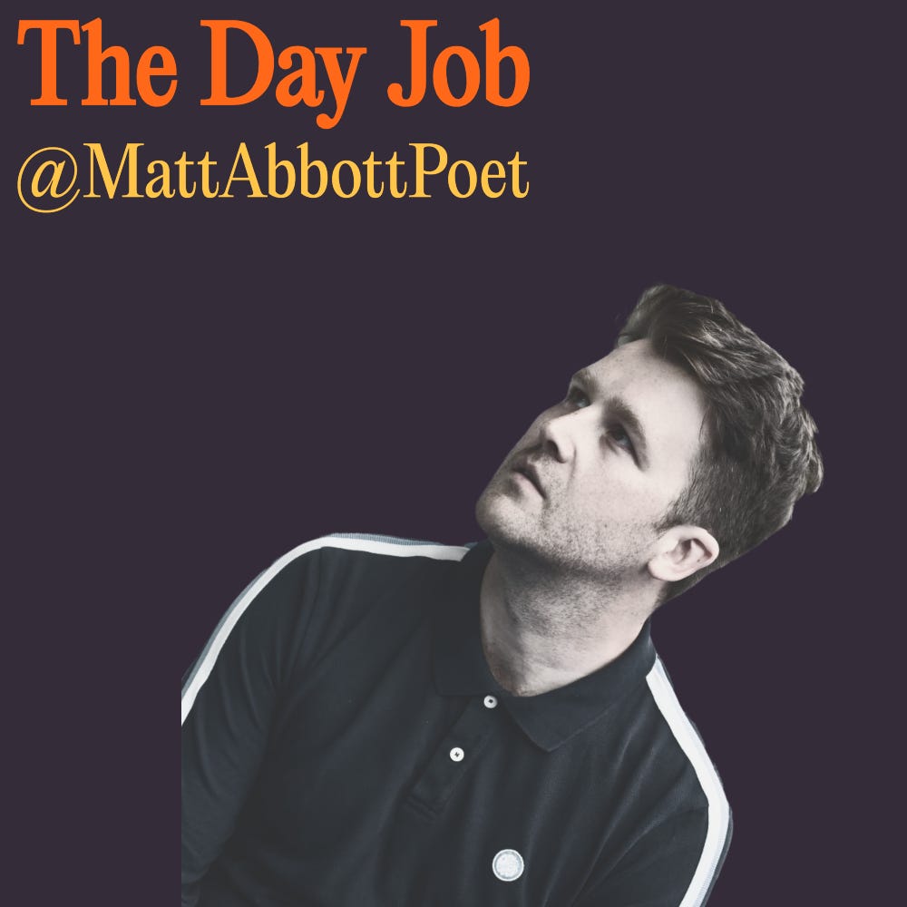 The Day Job | Matt Abbott's creative & practical poetry tips
