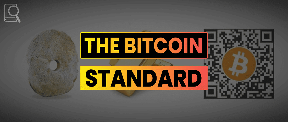 The Bitcoin Standard Summary – Saifedean Ammous The Bitcoin Standard Summary – Saifedean Ammous