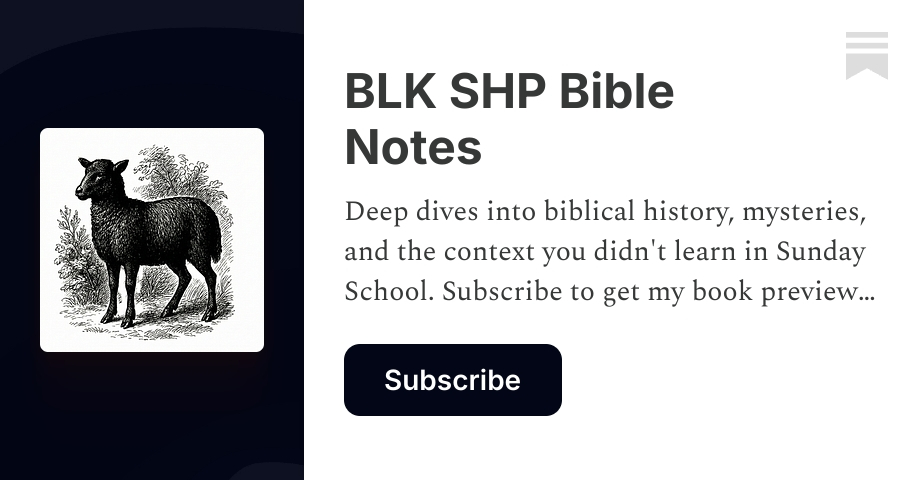 BLK SHP Bible Notes | Substack