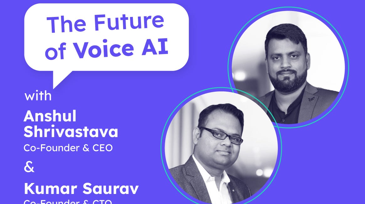 Beyond Cascades to Speech-to-Speech | Anshul Shrivastava & Kumar Saurav (Co-Founders at Vodex.ai)