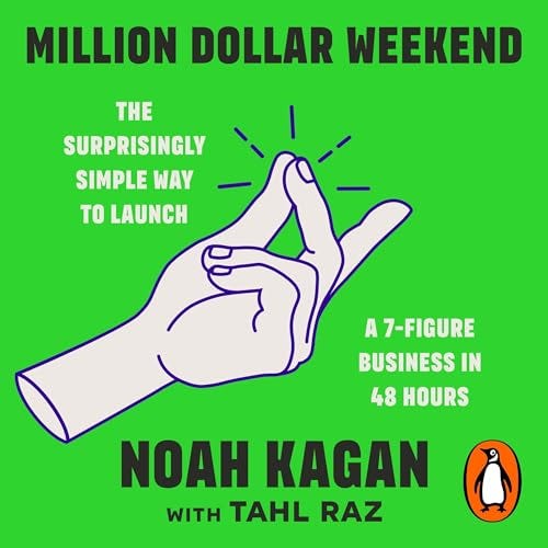 Million Dollar Weekend: The Surprisingly Simple Way to Launch a 7-Figure  Business in 48 Hours (Audio Download): Noah Kagan, Noah Kagan, Penguin  Audio: Amazon.co.uk: Audible Books & Originals