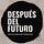:: Después del Futuro ::