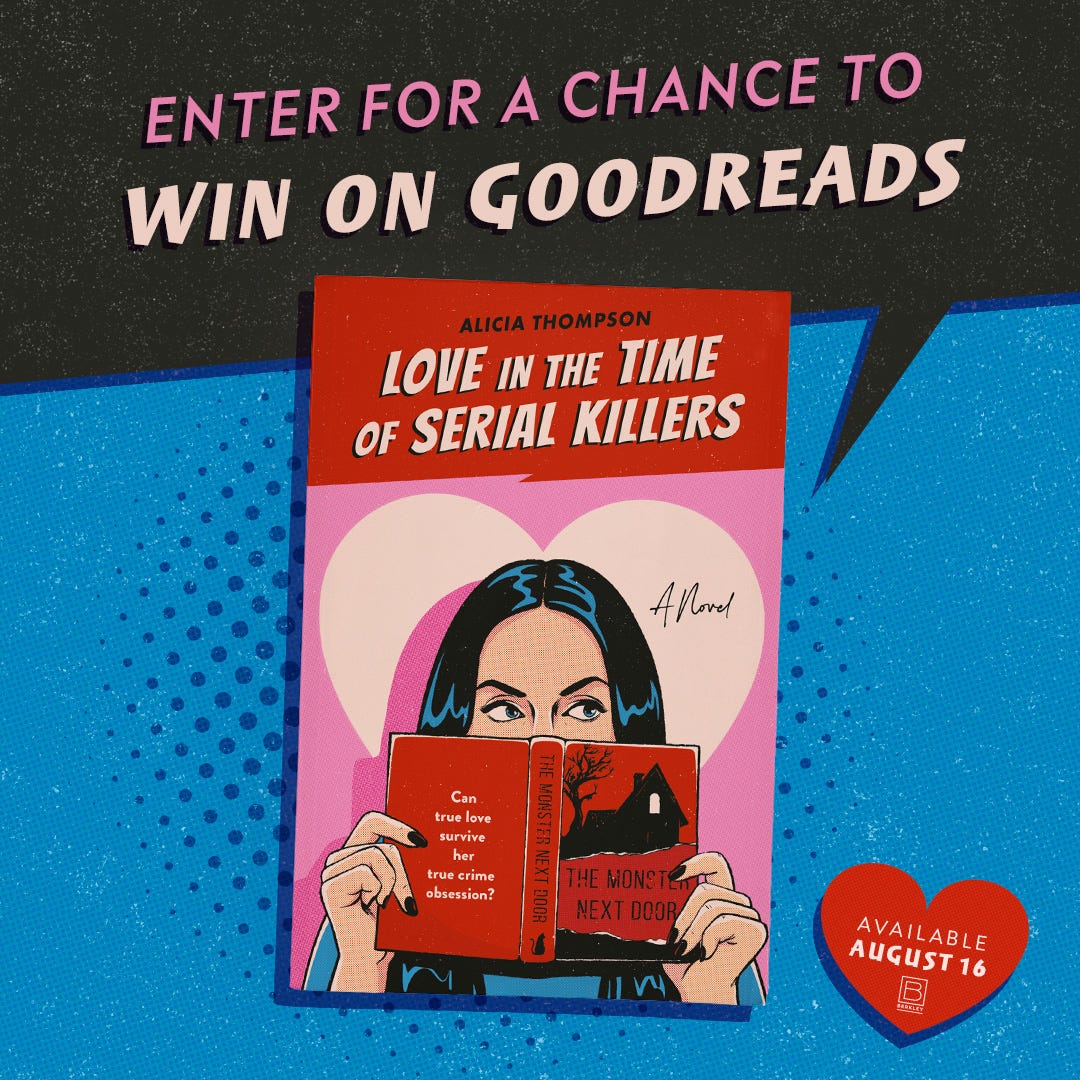 Graphic that says "Enter for a Chance to Win on Goodreads" for Love in the Time of Serial Killers