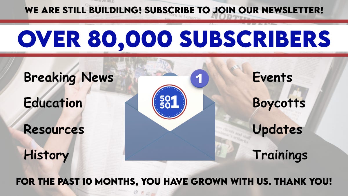 Graphic promoting The 50501 Movement newsletter with text reading ‘Over 80,000 subscribers.’ The image shows an envelope with the 50501 logo and a notification badge, surrounded by keywords like Breaking News, Education, Resources, History, Events, Boycotts, Updates, and Trainings. A message at the top encourages readers to subscribe, and a thank-you note at the bottom acknowledges the growth over the past 10 months.
