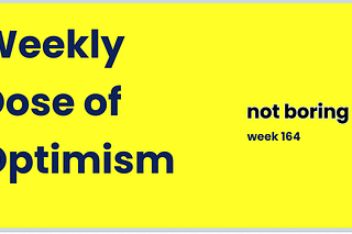 Weekly Dose of Optimism #164