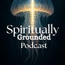  Spiritually Grounded