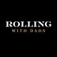 Rolling With Dads