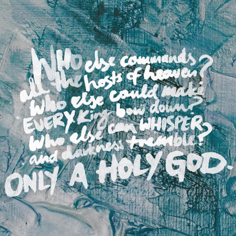 CityAlight – Only a Holy God Lyrics | Genius Lyrics