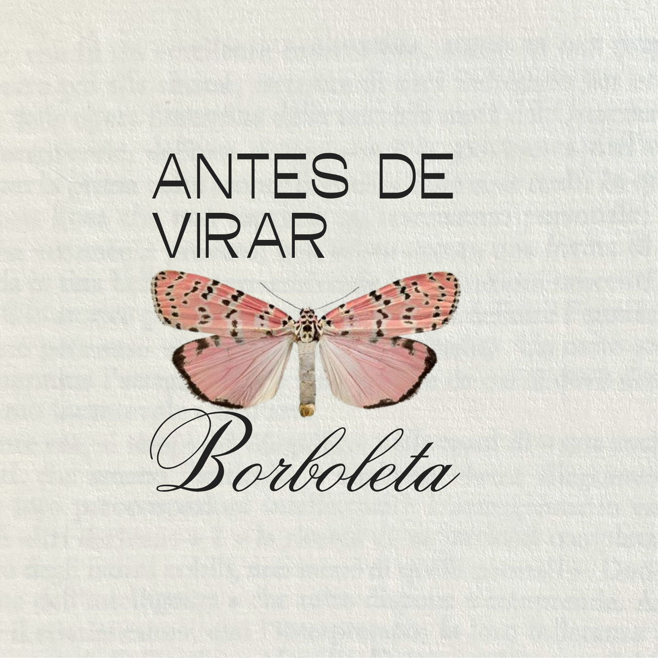 antes de virar borboleta