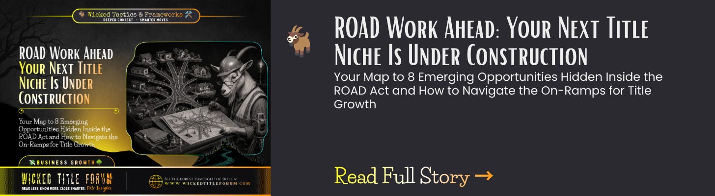 ROAD Work Ahead: Your Next Title Niche Is Under Construction  Your Map to 8 Emerging Opportunities Hidden Inside the ROAD Act and How to Navigate the On-Ramps for Title Growth