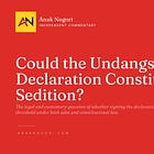 Could the Undang's Declaration Constitute Sedition?