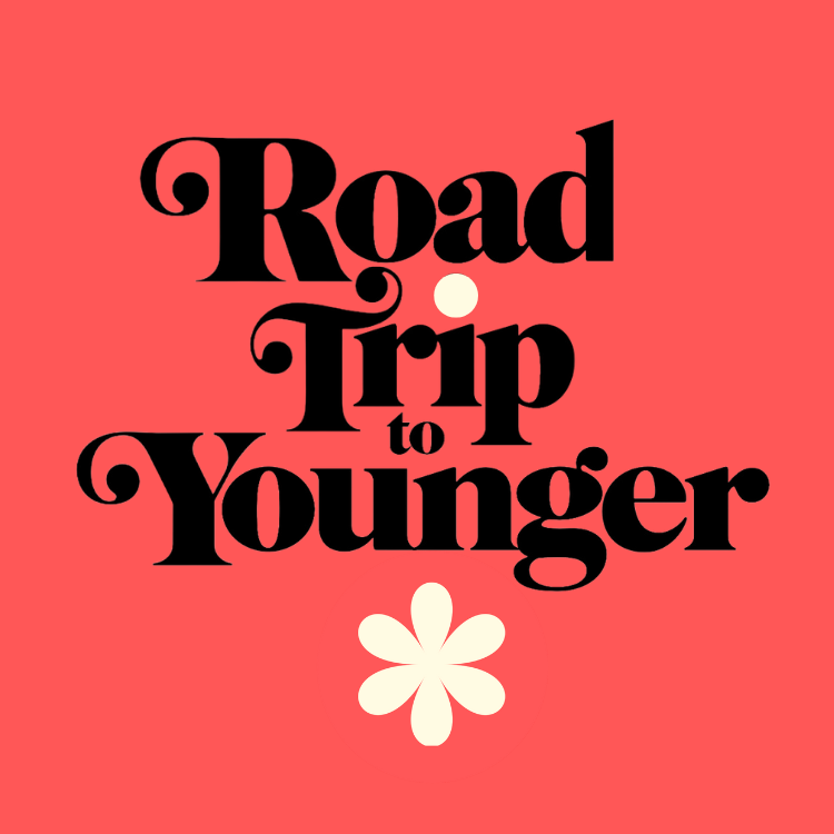 Road Trip to Younger