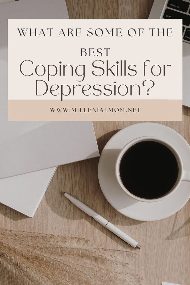 Picture of notebook and coffee with text that reads, What are some of the best coping skills for depression?