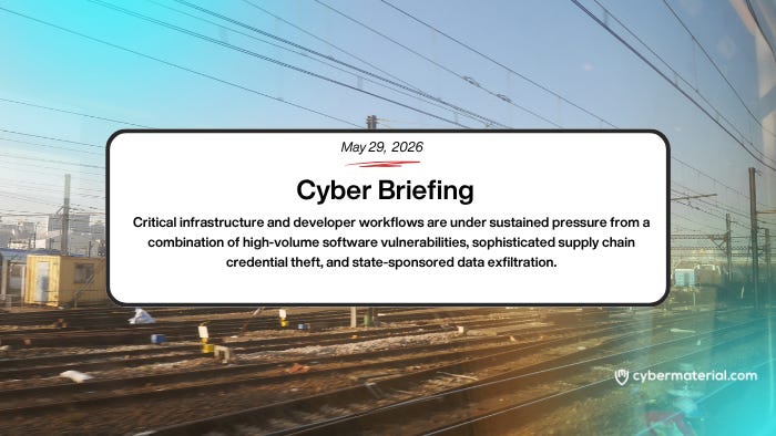 Cyber Briefing – 2026.05.29 – CyberMaterial