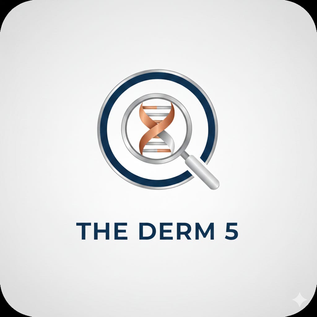 The Derm 5's Substack