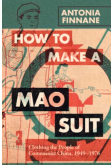 Antonia Finnane | How to Make a Mao Suit