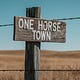 One Horse Town