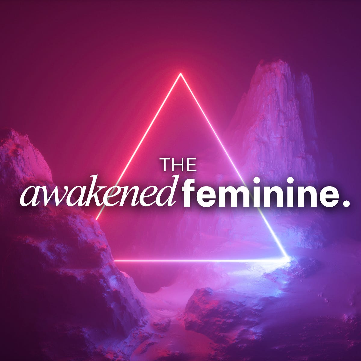 The Awakened Feminine