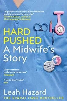 Image of Hard Pushed: A Midwifeâs Story Leah Hazard [Used - Very good] [Softcover]
