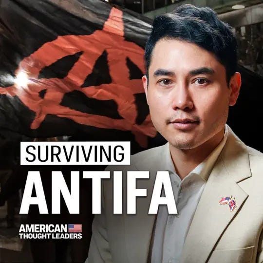 American Thought Leaders — Andy Ngo: I Was Nearly Killed by Antifa. This is What I Learned.