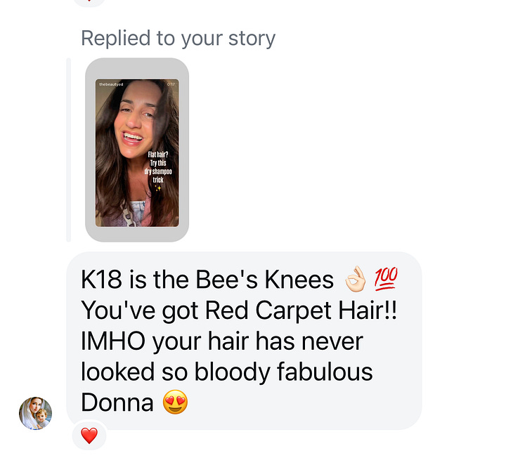 A screenshots of reader's high praise for K18, calling it the best product they have spent money on after Donna’s recommendation.